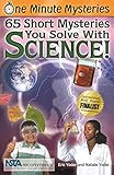 One Minute Mysteries: 65 Short Mysteries You Solve With Science!