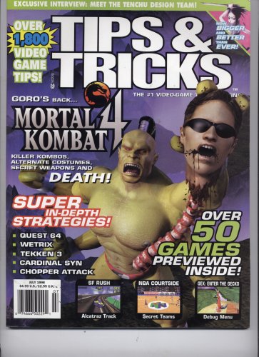 TIPS & TRICKS (GORO's Back... Mortal Kombat <Killer Kombos, Alternate Costumes, Secret Weapons and DEATH!>, July 1998)