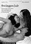 Swingerclub: Schmutzige Geschichten von luststeigerung und Partnertausch im P�rchenclub