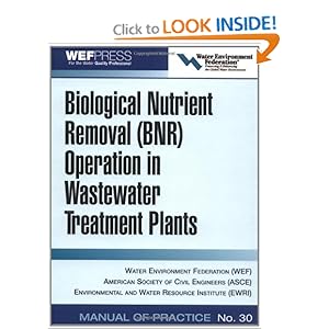 Biological Nutrient Removal (BNR) Operation in Wastewater Treatment Plants: WEF Manual of Practice No. 30 [Hardcover]