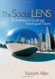 The Social Lens: An Invitation to Social and Sociological Theory