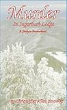 Murder in Sugarbush Lodge: Murder Trilogy)