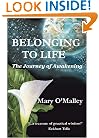 Belonging to Life: The Journey of Awakening