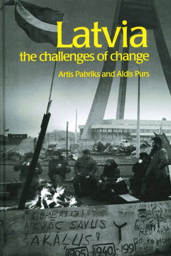 Latvia: The Challenges of Change (Postcommunist States and Nations) On Sale