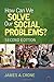 How Can We Solve Our Social Problems?