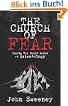 The Church of Fear: Inside The Weird...
