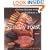 Sunday Roast: The Complete Guide to Cooking and Carving