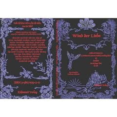 Wind der Liebe: Anthologie. Lyrik und Prosa von 42 Autoren