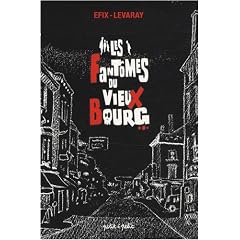 Les Fant�mes du Vieux Bourg