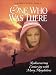 One Who Was There