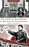 The Chinese Revolution in Historical Perspective
