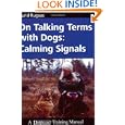On Talking Terms With Dogs: Calming Signals by Turid Rugaas
