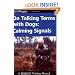 On Talking Terms With Dogs: Calming Signals