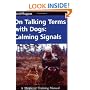 On Talking Terms with Dogs: Calming Signals