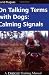 On Talking Terms With Dogs: Calming Signals