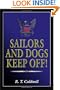 Sailors And Dogs Keep Off!
