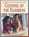 Cooking by the Numbers (Real World Math: Health and Wellness)