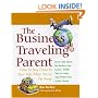 The Business Traveling Parent: How to Stay Close to Your Kids When You're Far Away