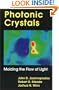 Photonic Crystals: Molding the Flow of Light
