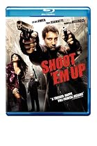 Shoot 'Em Up [Blu-ray]