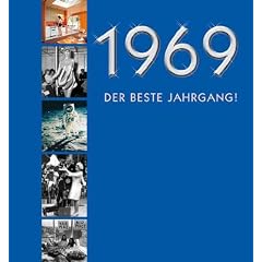 1969, Der beste Jahrgang!