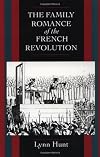 Family Romance of the French Revolution