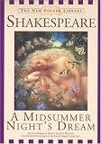 A Midsummer Night's Dream (The New Folger Library Shakespeare)