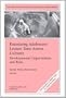 Examining Adolescent Leisure Time Across Cultures: Developmental Opportunities and Risks: New Directions for Child and Adolescent Development (J-B CAD Single Issue Child & Adolescent Development)