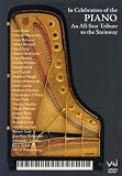 In Celebration of the Piano / Cliburn, Berman, Brendel, Perahia, Serkin, Weissenberg