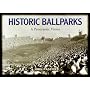 Historic Ballparks: A Panoramic Vision