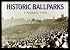 Historic Ballparks: A Panoramic Vision