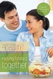 More details of book titled: Moving Forward Together (First Place 4 Health Bible Study Series)