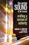 The Certain Sound of the Trumpet: Crafting a Sermon of Authority