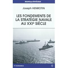 Les fondements de la strat�gie navale au XXIe si�cle