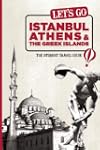 Let's Go Istanbul, Athens & the Greek...
