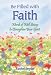 Be Filled With Faith: Words of Well-being to Strengthen Your Spirit (Blue Mountain Arts Collection)