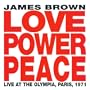Love Power Peace: Live at the Olympia, Paris 1971