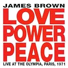 Love Power Peace Live In Paris 1971 With The JB's