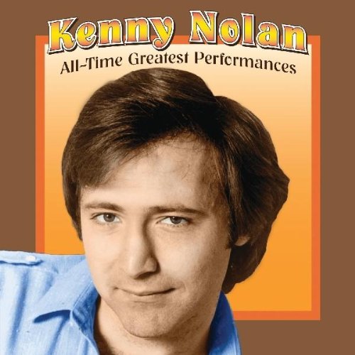 Kenny Nolan - All Time Greatest Performances - Zortam Music