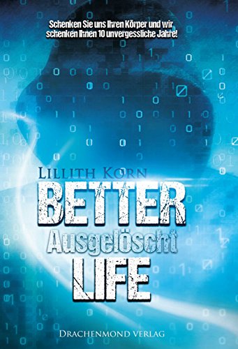 Better Life - Ausgelöscht (German Edition)