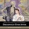 Pride and Prejudice and Zombies: Dreadfully Ever After