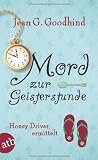 Produkt-Bild: Mord zur Geisterstunde: Honey Driver ermittelt. Kriminalroman (Honey Driver ermittlet)