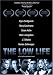 Search : The Low Life