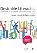 Desirable Literacies: Approaches to Language and Literacy in the Early Years (Published in association with the UKLA)