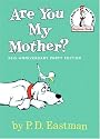 Are You My Mother?
