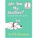 Are You My Mother? (Beginner Books(R))