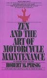 Zen and the Art of Motorcycle Maintenance