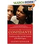 The Confidante: Condoleezza Rice and the Creation of the Bush Legacy