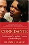 The Confidante: Condoleezza Rice and the Creation of the Bush Legacy The Confidante: Condoleezza Rice and the Creation of the Bush Legacy