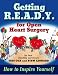 Search : Getting R.E.A.D.Y. for Open Heart Surgery: How to Inspire Yourself
